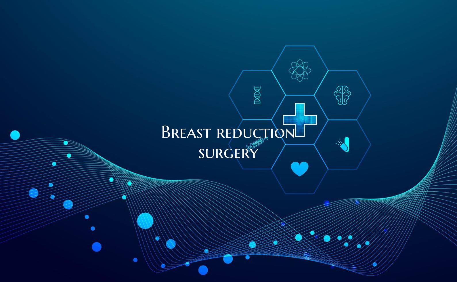 Breast reduction surgery