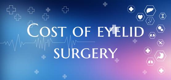 Cost of eyelid surgery