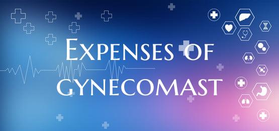Expenses of gynecomast