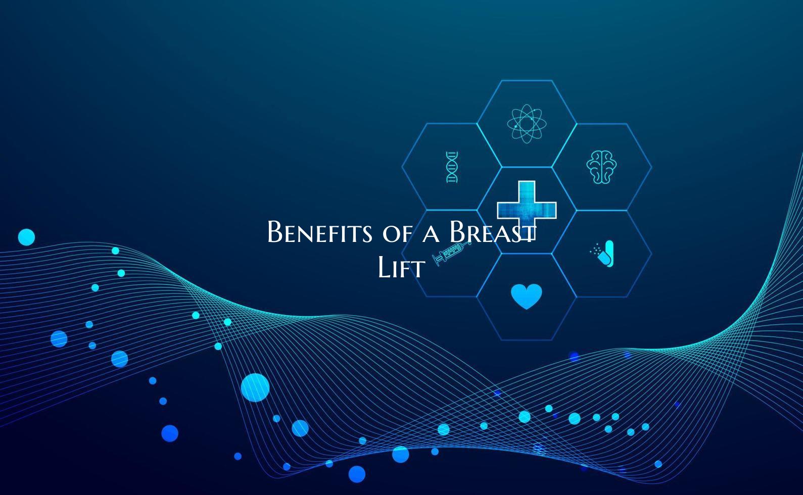 Benefits of a Breast Lift