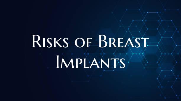 Risks of Breast Implants